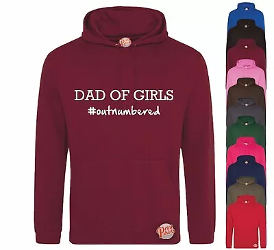 Buy Dad Of Girls #outnumbered! Fun Printed Dad Theme Hoodie, Feel Good Parent Jumper • 21.99£