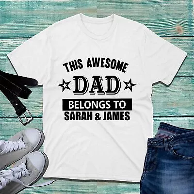 Buy Personalised This Awesome Dad Belongs To Your Name T-Shirt Father's Day Gift Top • 9.99£
