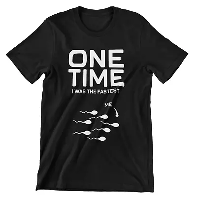 Buy Funny Semen T-Shirt One Time I Was The Fastest Humorous Men's Black T-Shirt • 17.99£