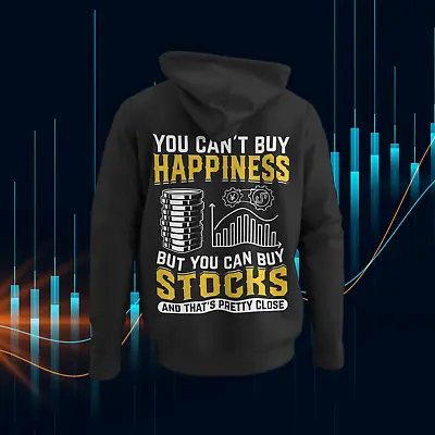 Buy Unisex Hoodies For Day Traders & Stock Fans - You Cant Buy Happines But You Can • 33.45£