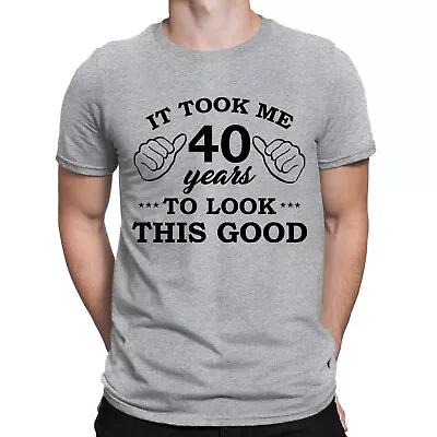 Buy Personalised It Took Me Years To Look This Good Funny Mens Womens T-Shirts #DNE • 9.99£