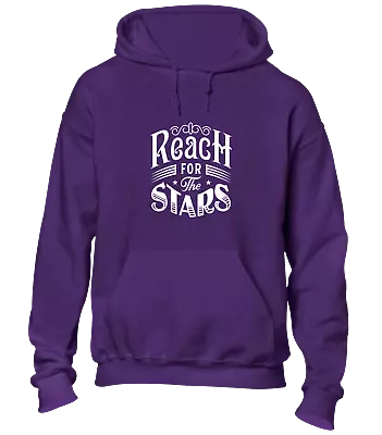 Buy Reach For The Stars Hoody Hoodie Cool Printed Slogan Quote Design Funny Top • 16.99£
