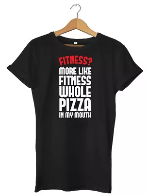 Buy Fitness Whole Pizza In My Mouth Funny Mens Womens Unisex T-Shirt • 11.99£