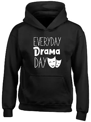 Buy Everyday Drama Day Childrens Kids Hooded Top Hoodie Boys Girls • 13.99£