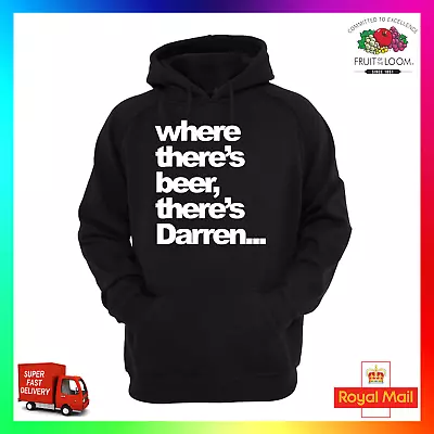 Buy Where Theres Beer Theres Darren Hoodie Hoody Party Stag Birthday Xmas Drinking • 24.99£