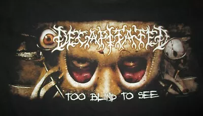 Buy Death Metal DECAPITATED  Too Blind To See  Concert Tour (SM) T-Shirt • 33.15£