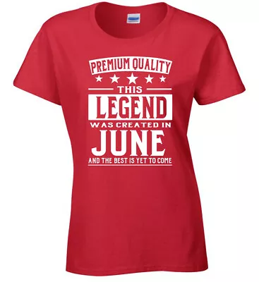 Buy Ladies Birthday T-Shirt Legend June 70th 50th Present March July November • 11.99£