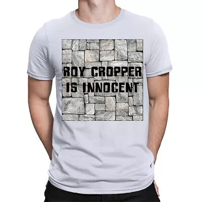 Buy Roy Cropper Is Innocent Funny TV Movie Retro Mens Womens T-Shirts Tee Top #GVE • 6.99£