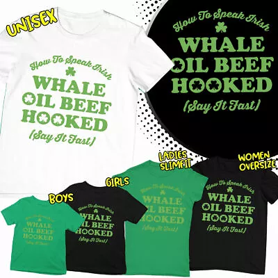 Buy St Patricks Day Whale Oil Beef Hooked 1 Irish Paddys Ireland T-Shirts Tee #SPD • 7.59£
