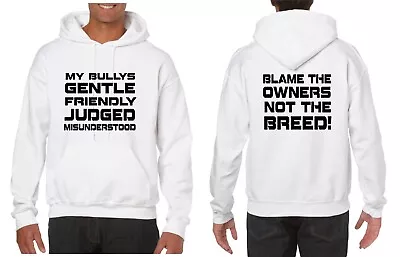 Buy My Bullies Gentle Hoodie Blame Owners My Breed Banned Dogs Against Government • 16.99£