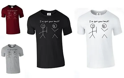 Buy I've Got Your Back Tshirt Funny Ive Swag Slogan Humour Stickman (back, T Shirt ) • 5.99£