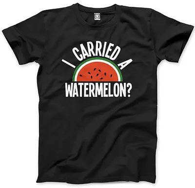 Buy I Carried A Watermelon Mens Unisex T-Shirt • 13.99£