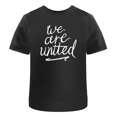 Buy 'We Are United Text' Men's / Women's Cotton T-Shirts (TA017970) • 11.99£