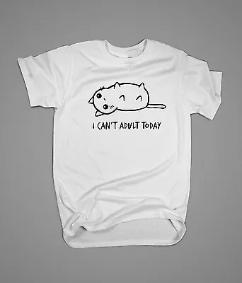 Buy Cat T-shirt   I Can't Adult Today  Design • 14.99£