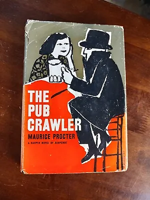 Buy The Pub Crawler By Maurice Procter, 1956 First Edition, Fine Pages, Nice Cover! • 20.02£