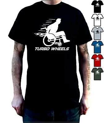 Buy Wheelchair T Shirt Turbo Wheels Funny Tshirt Disabled Embracing Tee. • 12.99£