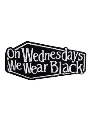 Buy On Wednesdays We Wear Black Coffin Addams Iron Or Sew On Patch Goth Alt Emo • 3.95£
