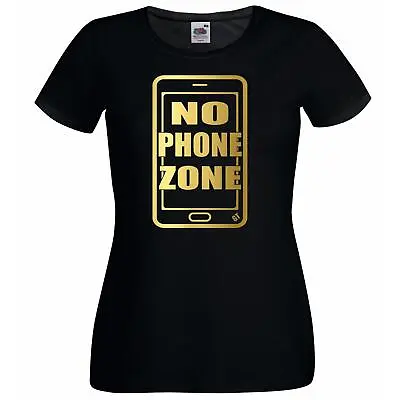 Buy Ladies Black No Phone Zone Connect Mobile Telephone App Device T-Shirt • 10.88£