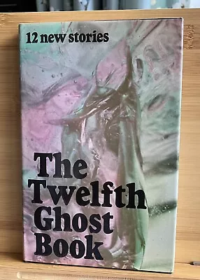 Buy The Twelfth Ghost Book, Hardback, 1st Edition, 1976, Very Good+ • 15£