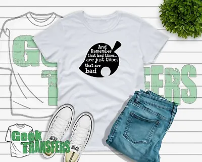 Buy Animal Crossing Bad Times Quote  Tee - Katrina Quote - Animal Crossing New Leaf  • 12.99£