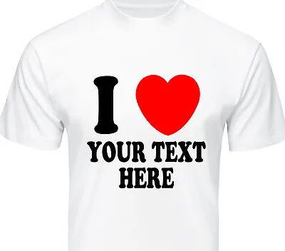 Buy I Heart Personalised T-Shirt Valentines Gift Any Text Mens Womens Unisex T Shirt • 9.99£