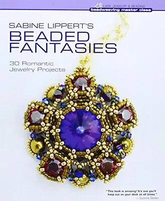 Buy Sabine Lippert's Beaded Fantasies: 3..., Sabine Lippert • 18.99£