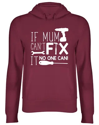 Buy If Mum Can't Fix It No One Can Funny Womens Hoodie Tools DIY Ladies Hooded Top • 17.99£