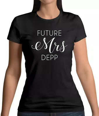 Buy Future Mrs Depp - Womens T-Shirt - Movie - Film - Actor - Fan - Love - Merch • 13.95£