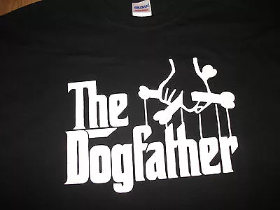 Buy THE DOGFATHER DOG LOVERS T-SHIRT All Sizes Available Godfather Parody • 9.99£