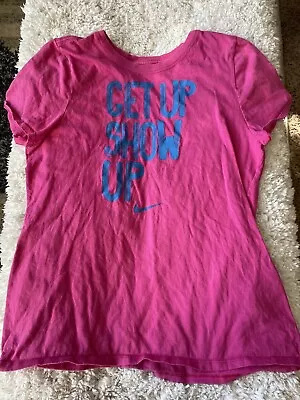 Buy The Nike Tee Girls Sz. XL Pink “ Get Up Show Up” Tee. Cute • 7.50£