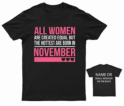 Buy Hottest Women Are Born In November Birthday T-Shirt • 14.95£