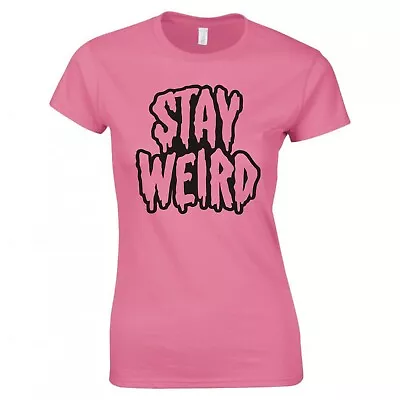 Buy Funny Jokey  Stay Weird  Skinny Fit T-shirt • 12.99£