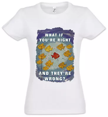 Buy WHAT IF YOU´RE RIGHT AND THEY´RE WRONG GIRLIE SHIRT - Coen TV Series Fargo Shirt • 18.14£