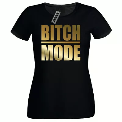 Buy Bitch Mode Tshirt, Ladies Fitted Tshirt,Gold Slogan T Shirt, Mum, Mothers Day • 9.99£