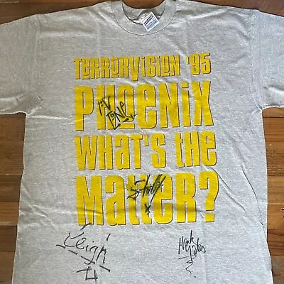 Buy Terrorvision Fully Signed Ultra-rare! Phoenix 95 Festival T Shirt Autographed • 29.99£
