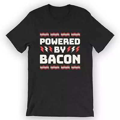 Buy Unisex Powered By Bacon T-Shirt Bacon Lover Gift Idea • 23.01£