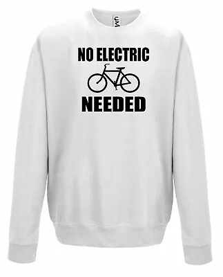 Buy No Electric Needed Cyclist Bike Bicycle Present Dad Sweater Gift All Adult Sizes • 10.99£