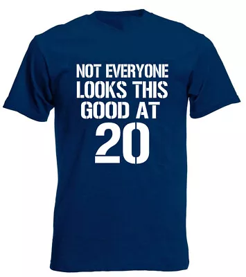 Buy Not Everyone Looks Good 20 T-Shirt 20th Birthday Gifts Presents For 20 Year Old • 9.99£