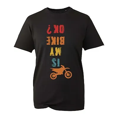 Buy Is My Bike OK? T-shirt Funny Motorcycle Biker Gift Motorbike Rider Cycling Funny • 8.99£
