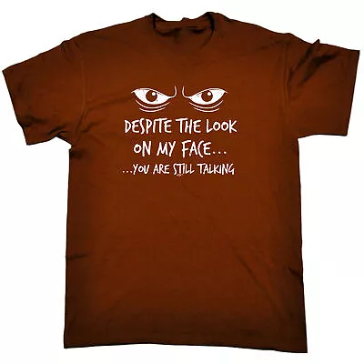 Buy Eyes Despite The Look On My Face - Mens Funny Novelty T Shirt T-Shirt Tshirts • 12.95£