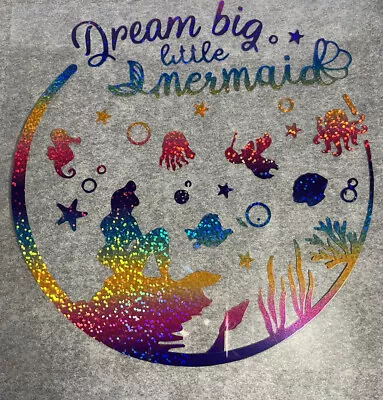 Buy Dream Big Little Mermaid Heat Transfer Iron On Vinyl T Shirt Hoodie • 4.94£