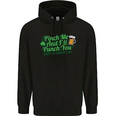 Buy Pinch Me And I'll Punch You St Patricks Day Mens 80% Cotton Hoodie • 24.99£