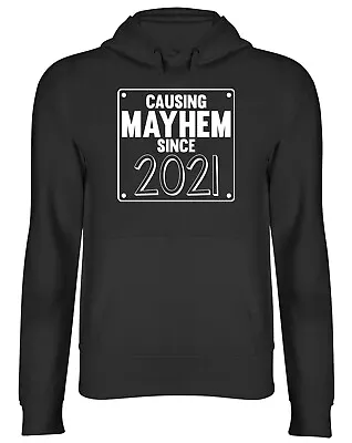 Buy Causing Mayhem Since - 2021 Mens Womens Hooded Top Hoodie • 17.99£