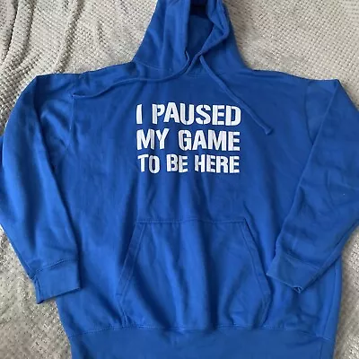 Buy I Paused My Game To Be Here Funny Kids And Adults Unisex Hoodie Gamer Gaming  • 9.95£