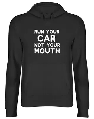 Buy Run Your Car Not Your Mouth Funny Mens Womens Ladies Hooded Top Hoodie • 17.99£