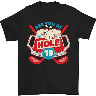 Buy Golf See You At Hole Funny 19th Hole Beer Mens T-Shirt 100% Cotton • 7.99£