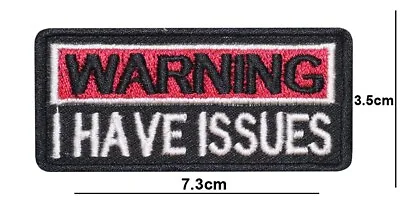 Buy Warning I Have Issues Embroidered Motorbike Biker Patch Iron/Sew On Badge Logo • 2.99£