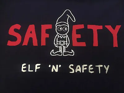 Buy Elf And Safety Christmas T-Shirt Funny Gift Secret Santa Gift Health Manager Tee • 8.49£