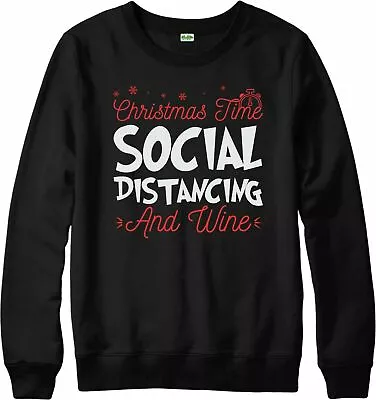 Buy CHRISTMAS TIME SOCIAL DISTANCING AND WINE Xmas Party Sweatshirt Christmas Jumper • 17.89£