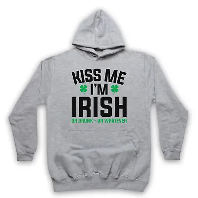 Buy St Patrick's Day Kiss Me I'm Irish Or Drunk Or Whatever Unisex Adults Hoodie • 27.99£